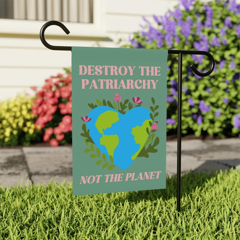Save the Planet Garden Flag, Summer Garden Flag, Feminist Garden Flag, Spring Garden Flag, Gifts for Gardeners,Porch Flag, Liberal Flag image 2