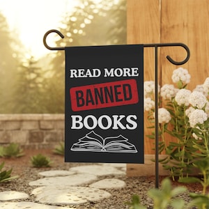 Read Banned Books Garden Flag, Little Library Garden Flag, Reading Garden Flag, Bookish Yard Flag, Progressive Flag, Liberal, Democrat Flag