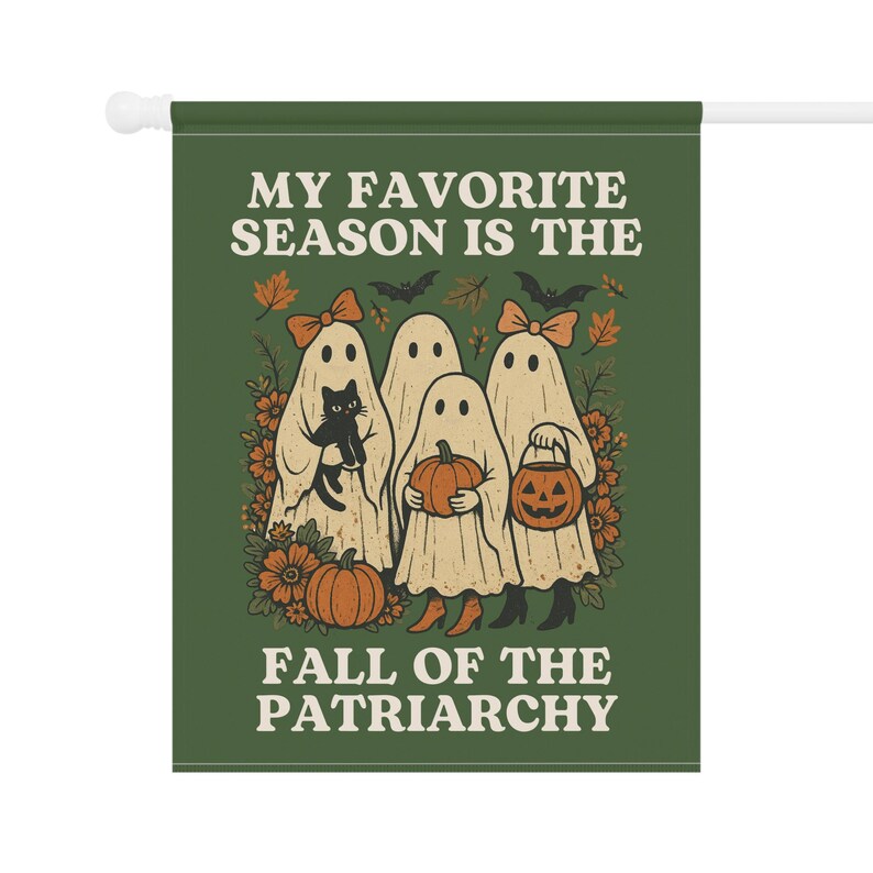 Feminist Fall Ghosts Garden Flag, Fall Garden Flag, Halloween Garden Flag, Fall Yard Flag,Spooky Garden Decor,Fall of the Patriarchy,Liberal image 6