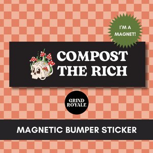 Compost the Rich Sticker, Eat the Rich Sticker, Political Sticker, Funny Bumper Sticker, Liberal, Social Activist Sticker, Anti Capitalism