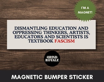 Anti Fascism Social Justice Leftist Car Magnet Bumper Sticker,Progressive Liberal,Political Bumper Sticker,Anti Trump Sticker, Anti MAGA