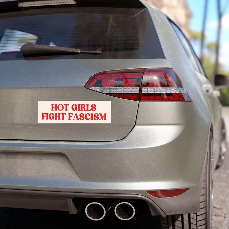 Hot Girls Fight Fascism Bumper Sticker Car Magnet, Feminist Sticker ...