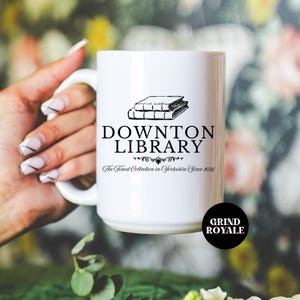 Downton Library Mug, Spill the Tea, Downton Abbey TV Show, Downton Abbey Gift, Downton Abbey Violet, Bookish Mug, Book Lover Mug