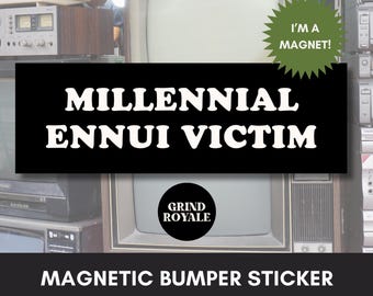 Millennial Bumper Car Magnet, Car Magnet Funny, Car Bumper Sticker Magnet, Unhinged Bumper Sticker, Dark Humor Gifts, Funny Gifts for Friend