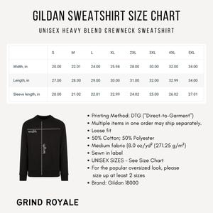 May include: A size chart for a Gildan unisex heavy blend crewneck sweatshirt. The chart displays measurements in inches for width, length, and sleeve length, ranging from size S to 5XL. Additional details include printing method, fabric composition, and brand information.