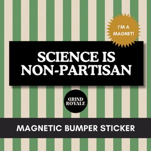 Pro Science Bumper Sticker Magnet, Science Sticker,Cool Bumper Sticker, Funny Bumper Sticker, Liberal Bumper Sticker, Science Gift