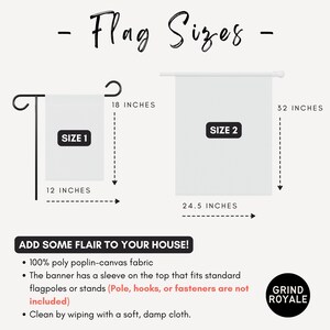 May include: Diagram showing two flag sizes. Size 1 is 12 inches wide and 18 inches long. Size 2 is 24.5 inches wide and 32 inches long. Text reads "Add some flair to your house!" and details about the fabric and cleaning.
