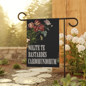 Nolite Te Bastardes Carborundorum Garden Flag, Feminist Garden Sign, Democrat Flags, Political Yard Flag, Progressive Flags, Liberal Flag