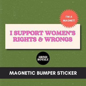 Feminist Bumper Car Magnet, Car Magnet Funny, Car Bumper Sticker Magnet, Bumper Sticker, Unhinged Stickers, Feminist Gift, Political Sticker