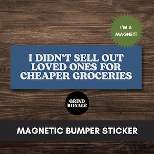 Anti MAGA Trump Car Magnet Bumper Sticker, Progressive Liberal Feminist, Political Bumper Sticker, Anti Trump Sticker, Leftist Sticker