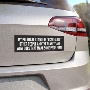 Liberal Bumper Magnet, Social Justice Bumper Sticker, Funny Bumper Sticker,Political Bumper Sticker, FDT Sticker, Anti MAGA, Leftist image 4