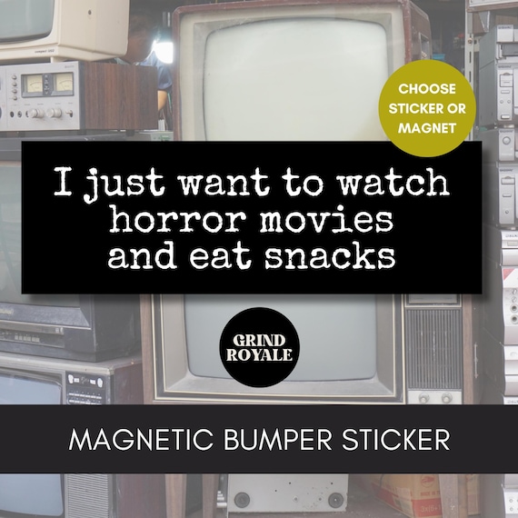 Horror Movie Lover Bumper Sticker, Horror Lover Gift, Unhinged Stickers, Horror Lover Sticker, Horror Movies,Goth Bumper Sticker
