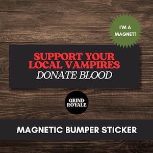 Funny Vampire Bumper Car Magnet, Car Magnet Funny, Funny Bumper Sticker,Bumper Sticker,Unhinged Stickers,Vampire Diaries,Goth Sticker
