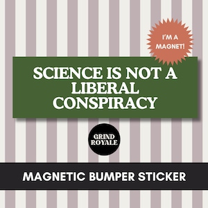 Pro Science Bumper Sticker Magnet, Liberal Bumper Magnet, Science Sticker,Cool Bumper Sticker, Funny Bumper Sticker,Political Bumper Magnet