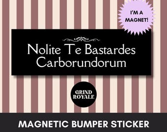 Nolite Te Bastardes Carborundorum, Ne laissez pas les salauds vous abattre, Sticker féministe, Magnet féministe, Sticker libéral