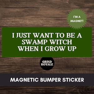 Funny Goth Bumper Car Magnet,Car Magnet Funny, Funny Bumper Sticker,Bumper Sticker,Unhinged Stickers,Witch Sticker,Goth Sticker, Swamp Witch
