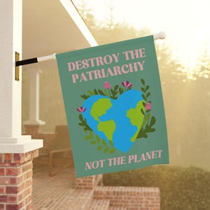 Save the Planet Garden Flag, Summer Garden Flag, Feminist Garden Flag, Spring Garden Flag, Gifts for Gardeners,Porch Flag, Liberal Flag image 5