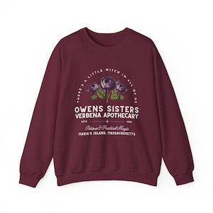Owens Sisters Apothecary Witch Shirt, Cute Fall Sweatshirt, Witchy Woman Gifts, Witch Gift, 90s Witch Movies, Gifts for Geeks Maroon