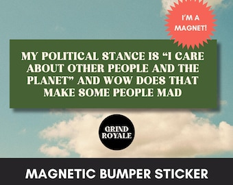 Liberal Bumper Magnet, Social Justice Bumper Sticker, Funny Bumper Sticker,Political Bumper Sticker, FDT Sticker, Anti MAGA, Leftist