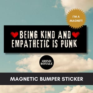 Being Kind is Punk Bumper Sticker, Funny Bumper Sticker, Punk Sticker, Unhinged Stickers, Political Sticker,Liberal Bumper Sticker,Anti MAGA