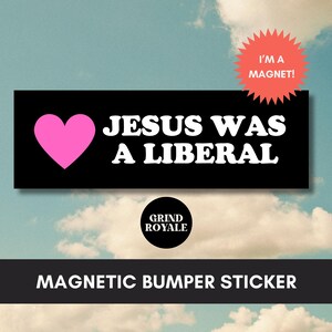Jesus war ein freiheitlicher Autoaufkleber, Anti-MAGA-Trumpf-Automagnet-Autoaufkleber, Fortschrittliche lehnende freiheitliche Feministin, politischer Autoaufkleber