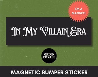 Funny Goth Bumper Car Magnet, Car Magnet Funny, Funny Bumper Sticker,Bumper Sticker,Unhinged Stickers,Goth Sticker, In My Villain Era