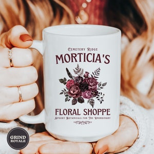 Morticia's Floral Shoppe Coffee Mug, Addams Family, Halloween Coffee Mug, Goth Mug, Horror Movie Gift, Horror Movie Lover, Morticia, Gomez