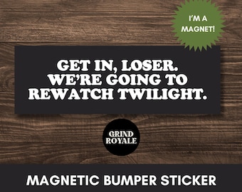 Funny Vampire Bumper Car Magnet, Car Magnet Funny, Funny Bumper Sticker,Bumper Sticker,Unhinged Stickers,Goth Sticker, Get in Loser