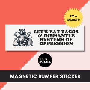 Eat Tacos Bumper Car Magnet, Car Magnet Funny, Car Bumper Sticker Magnet, Bumper Sticker, Unhinged Stickers, Raccoon Sticker