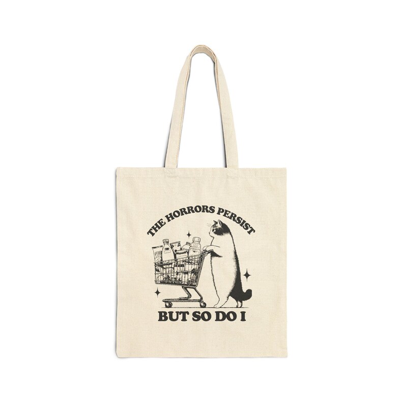 Bolsa de tela "Los horrores persisten, pero yo también", bolsa de tela con diseño de gato, bolsa de tela divertida, bolsa para ratón de biblioteca, bolsa de biblioteca, regalos para lectores, romance, adicto a los libros imagen 2