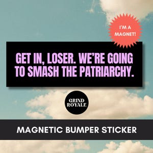 Feminist Bumper Car Magnet, Car Sticker Funny, Car Bumper Sticker, Bumper Sticker, Unhinged Stickers, Feminist Gift, Political Sticker