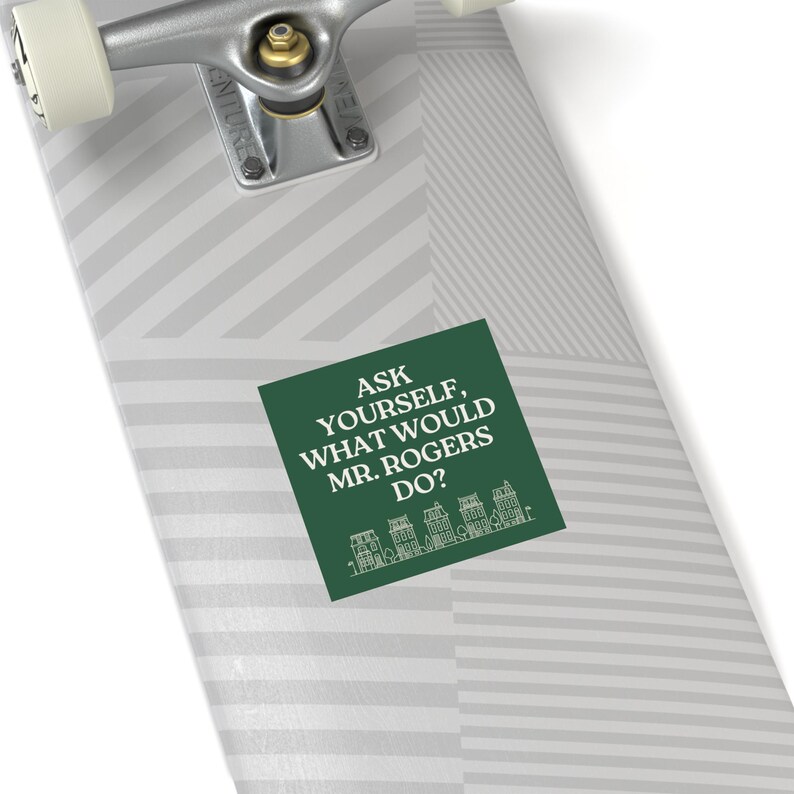 Kindness What Would Mr Rogers Do Progressive Liberal Sticker,Social Justice Sticker,Political Sticker,Water Bottle Sticker, Kindle Sticker image 8