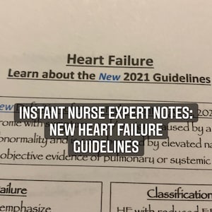 Instant Nurse Expert: New Heart Failure Guidelines
