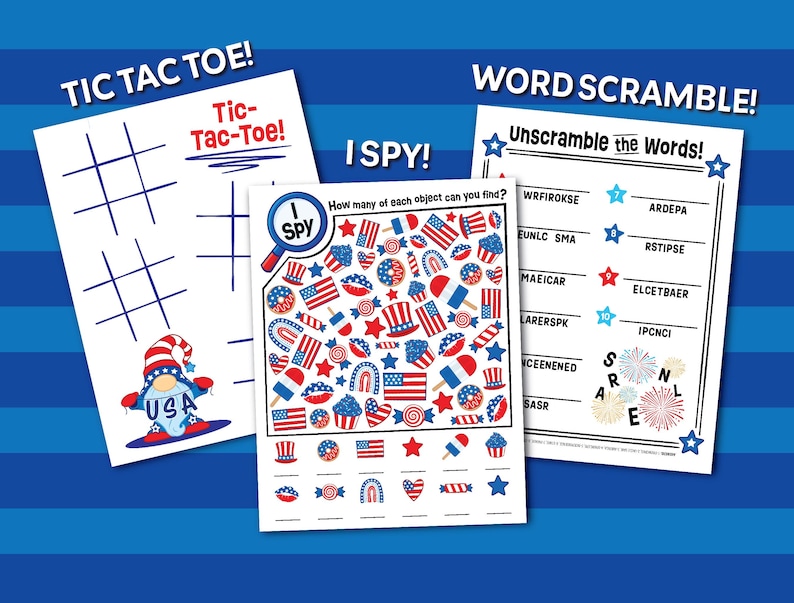 May include: Three activity sheets with patriotic themes. One sheet has a tic-tac-toe grid with the text "TIC TAC TOE!". Another sheet says "I SPY!" with a matching game. The third sheet says "WORD SCRAMBLE!" with word puzzles.