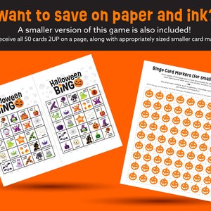 May include: A printable Halloween Bingo game set featuring two game cards with colourful holiday icons and a sheet of pumpkin-shaped bingo markers. Text includes: Want to save on paper and ink? A smaller version of this game is also included!