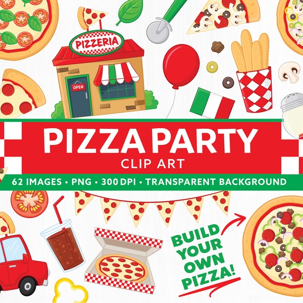 Pizza Party Commercial Use Clipart - Pizza Birthday & Baby Shower - Cute Pizza Decor - Italian Pizzeria Clip art - Build A Pizza Clipart