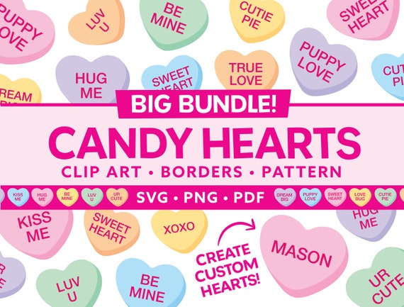 Candy Heart SVG - Candy Hearts Png - Valentine Hearts Svg - Candy Heart Clipart - Custom Candy Heart - Candy Heart Seamless Pattern - Border