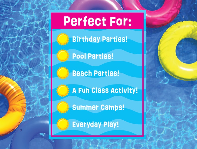 May include: A blue and pink sign with the text "Perfect For:" and a list of activities including birthday parties, pool parties, beach parties, a fun class activity, summer camps, and everyday play.