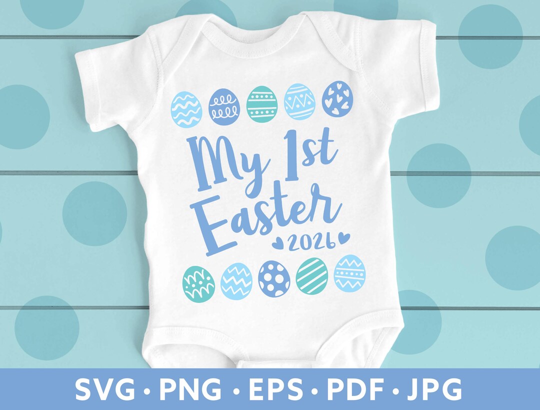First Easter Baby Boy SVG - Baby Boy 1st Easter Gift - Baby 1st Easter ...