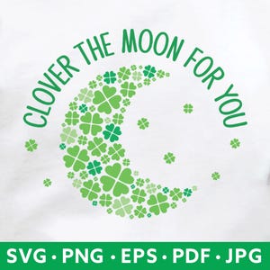 St Patricks Day mignon trèfle lune SVG - trèfle mignon St Paddys Kids PNG - St Paddys lune Svg - St. Patricks Day chemise coussin tasse sublimation