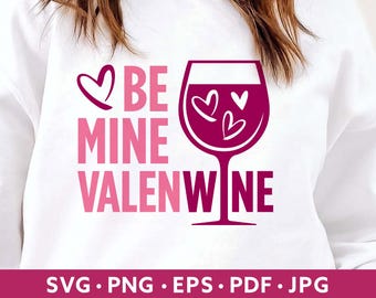 Funny Valentine Wine SVG - Galentine's Day PNG - Wine Lover Valentine Svg - Valentine PNG Sublimation - Funny Wine Valentine Shirt - Tumbler