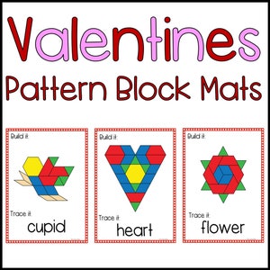 May include: Three printable Valentine's Day pattern block mats featuring a heart, a flower, and a cupid. Each mat has a "Build it" section with a colorful pattern block design and a "Trace it" section with the name of the design.