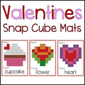 May include: A Valentine's Day-themed educational set featuring Snap Cube Mats. The image displays three designs: a cupcake, a flower, and a heart, each constructed from colorful blocks. The text includes "Valentines" and "Snap Cube Mats."