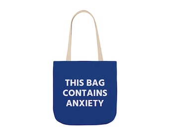 Tote Bag - This Bag Contains Anxiety