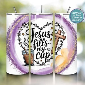 Jesus Fills My Cup Tumbler Wrap, Christian Bible Verse 20 oz Skinny Tumbler Sublimation Design Digital Download