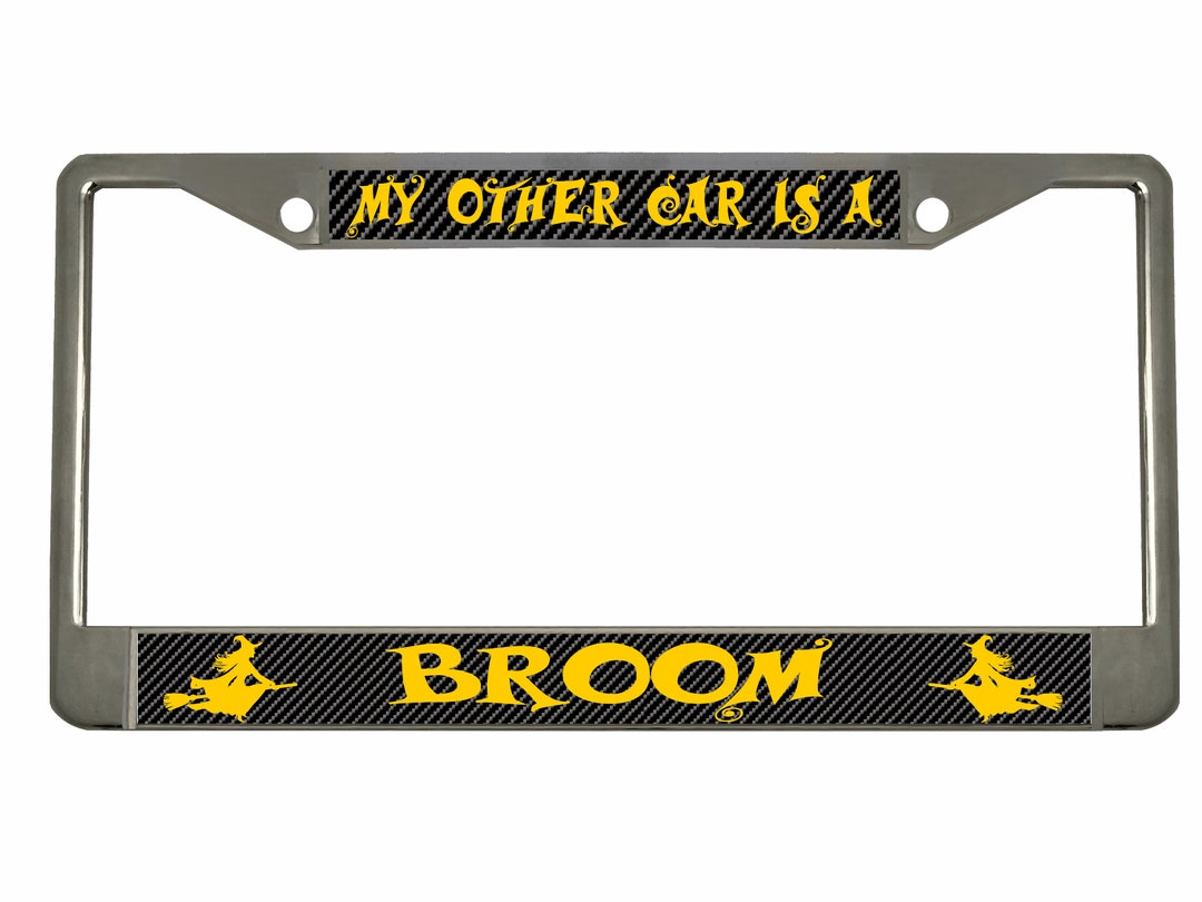 My Other Ride is a Broom License Plate Frame - Witchy Car Tag - Etsy