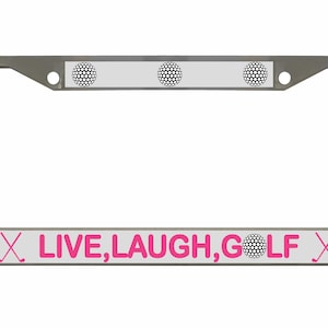 Live Laugh Golf Metal License Plate Frame: Car Tag Cover