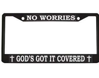 No Worries God's Got it Covered Style Metal License Plate Frame Personalized/Car Accessories Car Tag Holder Cover (Carbon)