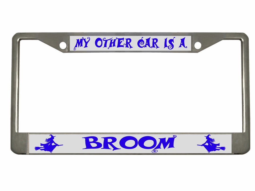My Other Ride is a Broom License Plate Frame - Witchy Car Tag - Etsy