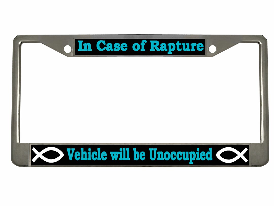 Tags Rapture In Case of Rapture Vehicle Will be Unoccupied Design Heavy Duty Metal ...